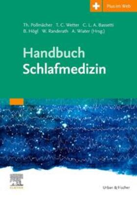 Pollmächer / Wetter / Bassetti |  Handbuch Schlafmedizin | Buch |  Sack Fachmedien
