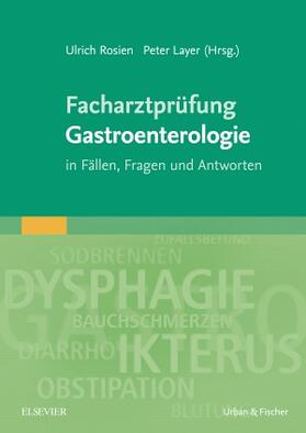 Rosien / Layer |  Facharztprüfung Gastroenterologie | Buch |  Sack Fachmedien