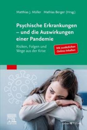 Müller / Berger / Banaschewski |  Psychische Erkrankungen – und die Auswirkungen einer Pandemie | Buch |  Sack Fachmedien