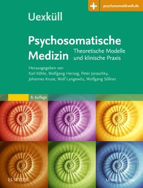 Köhle / Herzog / Joraschky |  Uexküll, Psychosomatische Medizin | Buch |  Sack Fachmedien