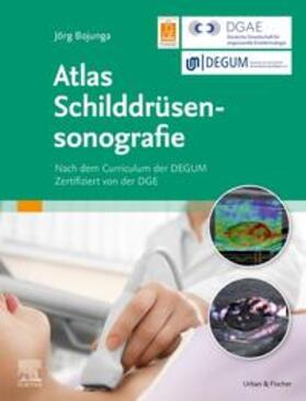 Bojunga |  Atlas Schilddrüsensonografie | Buch |  Sack Fachmedien