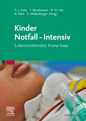 Beushausen / Kretz / Mildenberger |  Kinder Notfall-Intensiv | Buch |  Sack Fachmedien