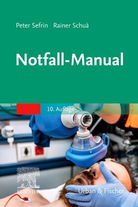 Schua / Sefrin / Hossfeld | Notfall-Manual | Buch | 978-3-437-22003-6 | sack.de