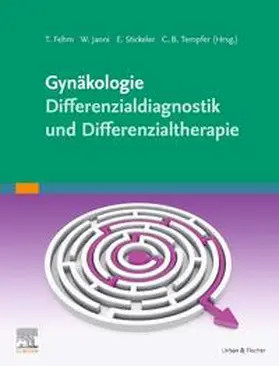 Fehm / Janni / Stickeler |  Gynäkologie Differenzialdiagnose, -therapie | Buch |  Sack Fachmedien