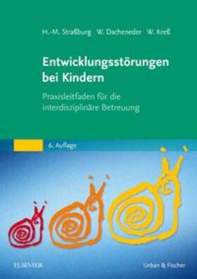 Straßburg / Dacheneder / Kreß |  Entwicklungsstörungen bei Kindern | Buch |  Sack Fachmedien