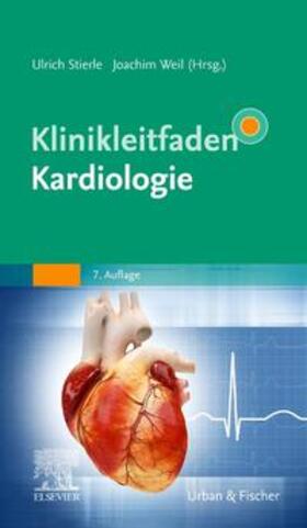 Stierle / Weil |  Klinikleitfaden Kardiologie | Buch |  Sack Fachmedien