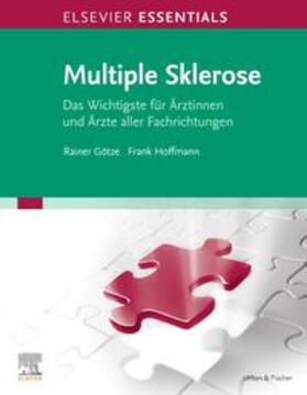 Götze / Hoffmann |  ELSEVIER ESSENTIALS Multiple Sklerose | Buch |  Sack Fachmedien
