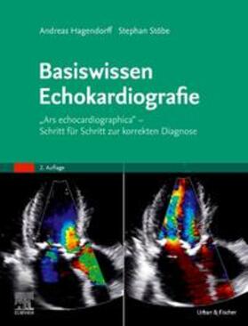 Hagendorff / Stoebe / Stöbe |  Basiswissen Echokardiografie | Buch |  Sack Fachmedien