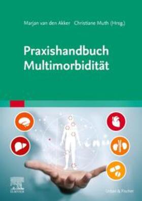 van den Akker / Muth / Akker |  Multimorbide Patienten in der Hausarztpraxis | Buch |  Sack Fachmedien