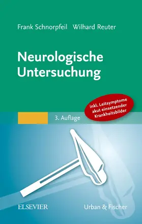 Reuter / Schnorpfeil |  Neurologische Untersuchung | Buch |  Sack Fachmedien