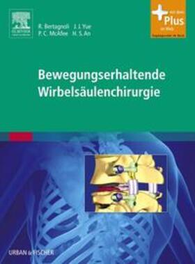 Bertagnoli |  Bewegungserhaltende Wirbelsäulenchirurgie | Buch |  Sack Fachmedien