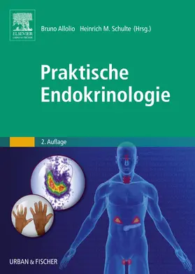 Allolio / Schulte |  Praktische Endokrinologie | Buch |  Sack Fachmedien