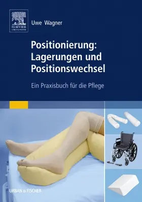 Wagner |  Positionierung: Lagerungen und Positionswechsel | Buch |  Sack Fachmedien