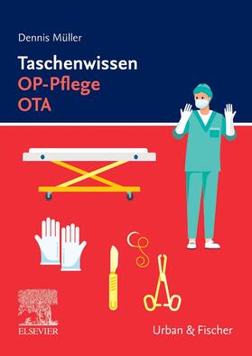 Müller |  Taschenwissen OP-Pflege OTA | Buch |  Sack Fachmedien