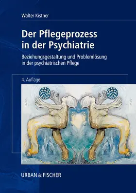 Kistner |  Der Pflegeprozess in der Psychiatrie | Buch |  Sack Fachmedien