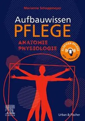 Schmal / Schoppmeyer |  Aufbauwissen Pflege Anatomie | Buch |  Sack Fachmedien