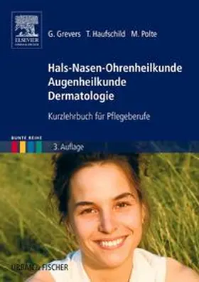 Grevers / Haufschild / Polte |  Hals-Nasen-Ohrenheilkunde Augenheilkunde Dermatologie | Buch |  Sack Fachmedien