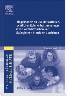 Herrgesell / Warmbrunn |  Pflegehandeln an Qualitätskriterien, rechtlichen Rahmenbestimmungen sowie wirtschaftlichen und ökologischen Prinzipien ausrichten | Buch |  Sack Fachmedien