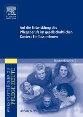 Warmbrunn / König |  Auf die Entwicklung des Pflegeberufs im gesellschaftlichen Kontext Einfluss nehmen | Buch |  Sack Fachmedien