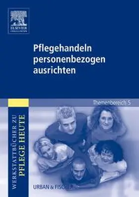 Zielke-Nadkarni / Warmbrunn |  Pflegehandeln personenbezogen ausrichten | Buch |  Sack Fachmedien