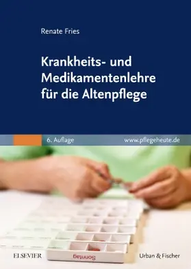 Fries |  Krankheits- und Medikamentenlehre für die Altenpflege | Buch |  Sack Fachmedien