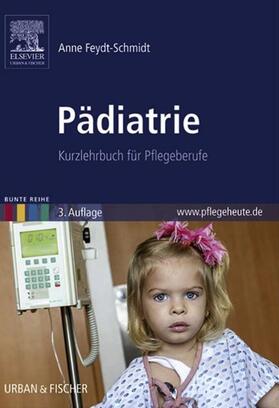 Feydt-Schmidt / Steffers |  Pädiatrie | eBook | Sack Fachmedien