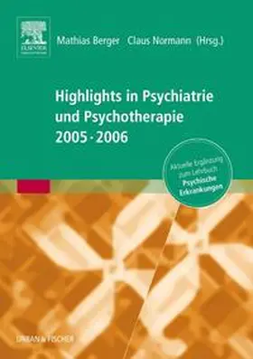 Berger / Normann |  Highlights in Psychiatrie und Psychotherapie 2005/06 | Buch |  Sack Fachmedien