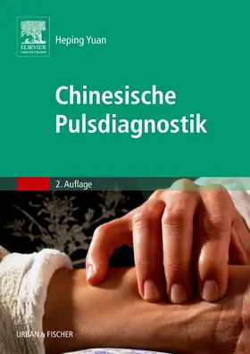 Yuan |  Chinesische Pulsdiagnostik | Buch |  Sack Fachmedien