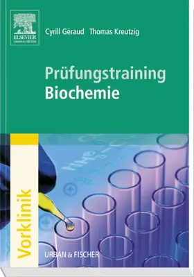 Geraud / Kreutzig |  Prüfungstraining Biochemie | Buch |  Sack Fachmedien