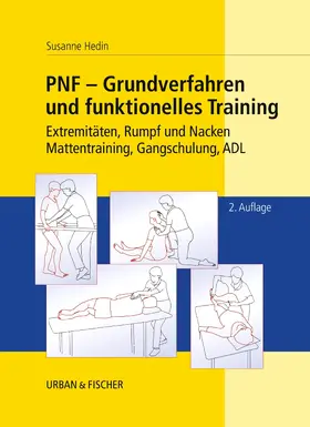 Hedin |  PNF - Grundverfahren und funktionelles Training | Buch |  Sack Fachmedien