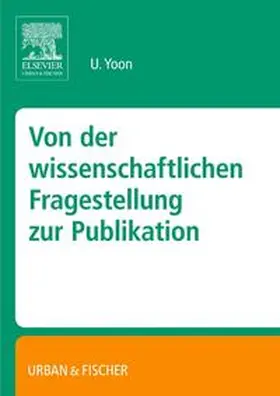 Uzung |  Von der wissenschaftlichen Fragestellung zur Publikation | Buch |  Sack Fachmedien