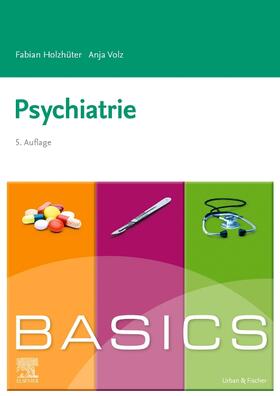 Holzhüter / Volz |  BASICS Psychiatrie | Buch |  Sack Fachmedien