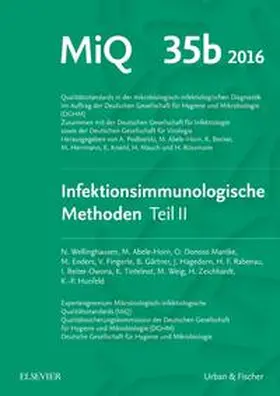 Hunfeld / DGHM / Podbielski |  MIQ Heft: 35b Infektionsimmunologische Methoden Teil 2 | Loseblattwerk |  Sack Fachmedien