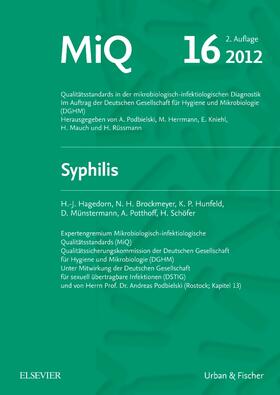 Hagedorn / Lütticken / Mauch |  MIQ 16: Qualitätsstandards in der mikrobiologisch-infektiologischen Diagnostik | Loseblattwerk |  Sack Fachmedien