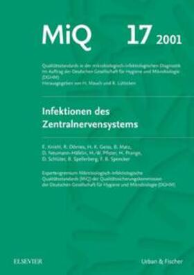 Mauch / Kniehl / Lütticken |  MIQ 17: Qualitätsstandards in der mikrobiologisch-infektiologischen Diagnostik | Loseblattwerk |  Sack Fachmedien