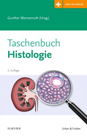 Wennemuth / Universität des Saarlandes |  Taschenbuch Histologie | Buch |  Sack Fachmedien