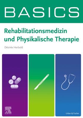 Herbold |  BASICS Rehabilitationsmedizin und Physikalische Therapie | Buch |  Sack Fachmedien