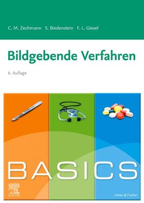 Zechmann / Biedenstein / Giesel |  BASICS Bildgebende Verfahren | Buch |  Sack Fachmedien