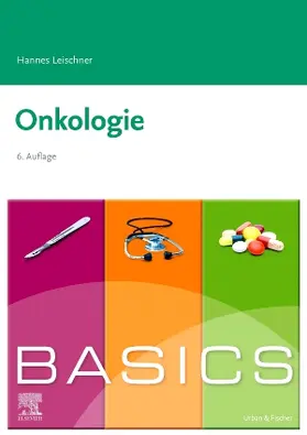 Leischner |  BASICS Onkologie | Buch |  Sack Fachmedien