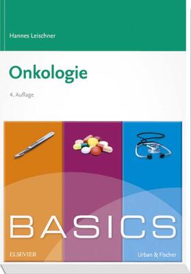 Leischner |  BASICS Onkologie | Buch |  Sack Fachmedien