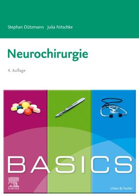 Dützmann / Nitschke / Holtmann |  BASICS Neurochirurgie | Buch |  Sack Fachmedien