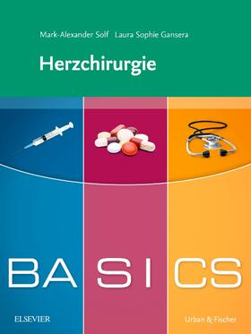 Solf / Gansera |  BASICS Herzchirurgie | Buch |  Sack Fachmedien