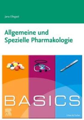 Ellegast |  Basics Allgemeine und Spezielle Pharmakologie | Buch |  Sack Fachmedien