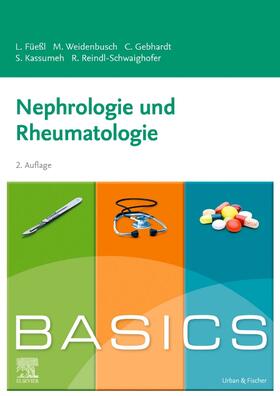 Füeßl / Weidenbusch / Gebhardt |  BASICS Nephrologie und Rheumatologie | Buch |  Sack Fachmedien