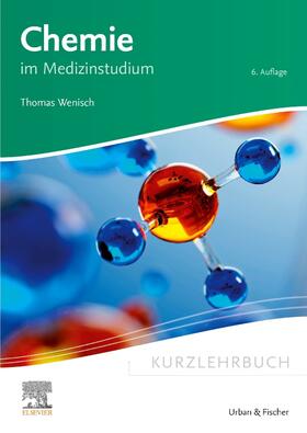 Wenisch / Deigele |  Kurzlehrbuch Chemie | Buch |  Sack Fachmedien