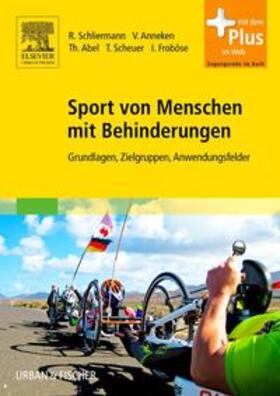 Schliermann / Anneken / Abel |  Sport von Menschen mit Behinderungen | Buch |  Sack Fachmedien