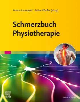 Luomajoki / Pfeiffer |  Schmerzbuch Physiotherapie | Buch |  Sack Fachmedien