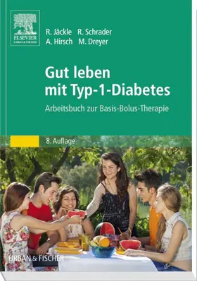 Jäckle / Schrader / Hirsch |  Gut leben mit Typ-1-Diabetes | Buch |  Sack Fachmedien