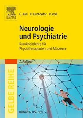 Kell / Kirchhefer / Voß |  Neurologie und Psychiatrie | Buch |  Sack Fachmedien