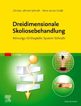 Auner-Gröbl / Lehnert-Schroth |  Dreidimensionale Skoliosebehandlung | Buch |  Sack Fachmedien